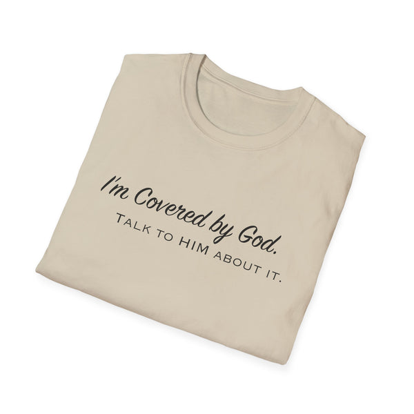 I'm Covered by God | Unisex Softstyle T-Shirt