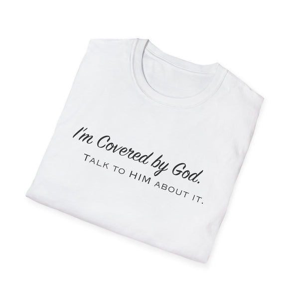I'm Covered by God | Unisex Softstyle T-Shirt