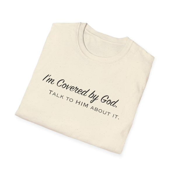 I'm Covered by God | Unisex Softstyle T-Shirt