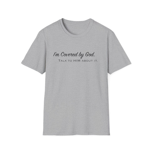 I'm Covered by God | Unisex Softstyle T-Shirt
