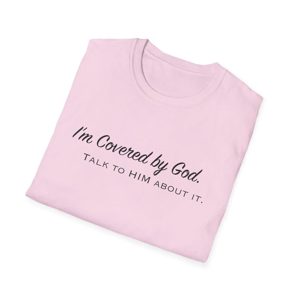 I'm Covered by God | Unisex Softstyle T-Shirt
