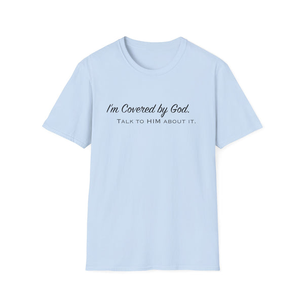 I'm Covered by God | Unisex Softstyle T-Shirt