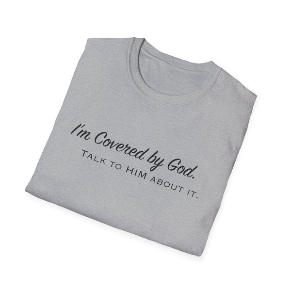 I'm Covered by God | Unisex Softstyle T-Shirt