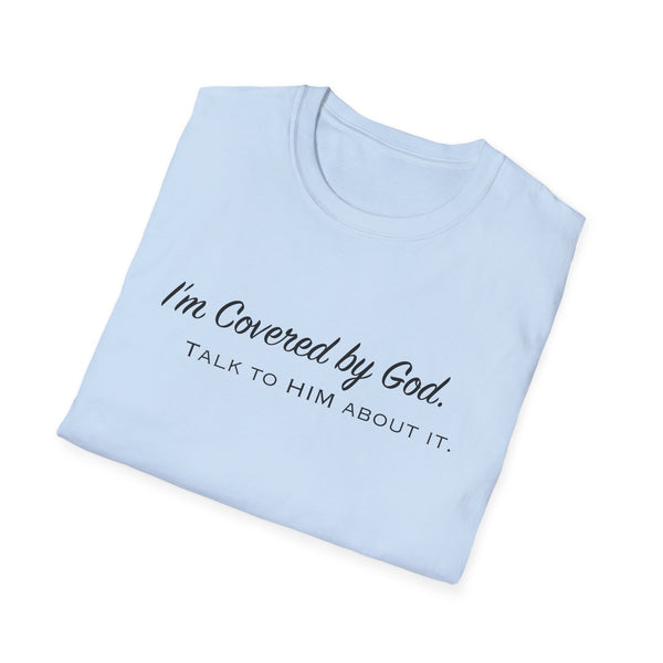 I'm Covered by God | Unisex Softstyle T-Shirt