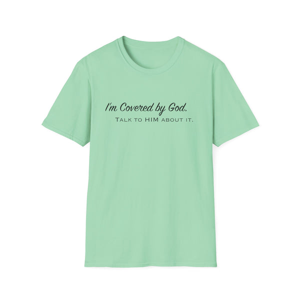 I'm Covered by God | Unisex Softstyle T-Shirt