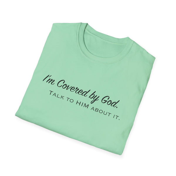 I'm Covered by God | Unisex Softstyle T-Shirt