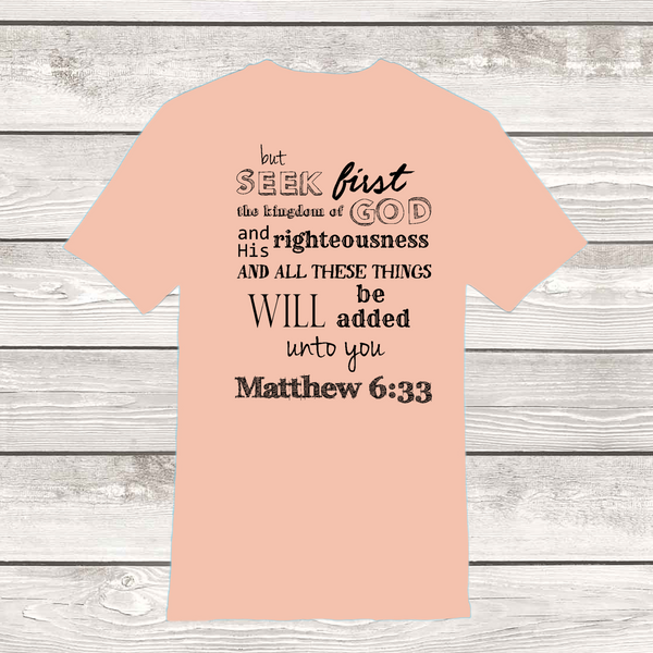 Seek Him First Tee