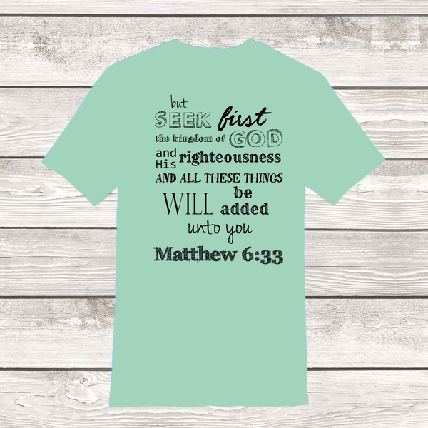 Seek Him First Tee